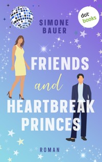 Friends and Heartbreak Princes - Simone Bauer - ebook