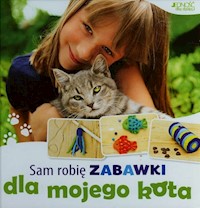 Sam robię zabawki dla mojego kota - Rotter Katharina - książka
