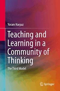 Teaching and Learning in a Community of Thinking - Yoram Harpaz - ebook