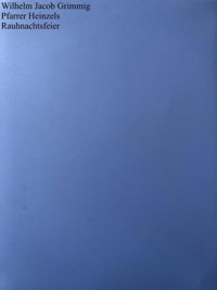 Pfarrer Heinzels Rauhnachtsfeier - Wilhelm Jacob Grimmig - ebook