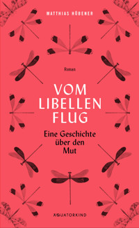 Vom Libellenflug - Matthias Hübener - ebook