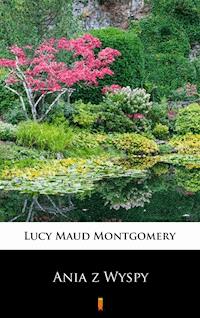 Ania z Wyspy - Lucy Maud Montgomery - ebook