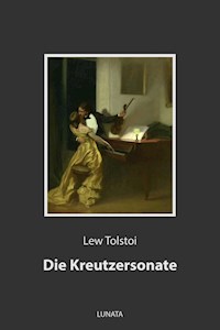 Die Kreutzersonate - Lew Tolstoi - ebook