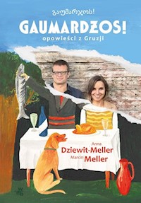 Gaumardżos - Anna Dziewit-Meller - książka