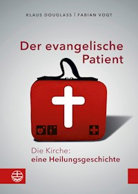 Der evangelische Patient - Klaus Douglass - ebook