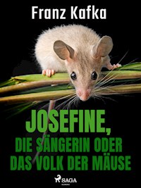 Josefine, die Sängerin oder Das Volk der Mäuse - Franz Kafka - ebook