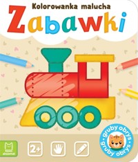 Zabawki. Kolorowanka malucha - Agnieszka Bator - książka