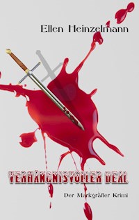 Verhängnisvoller Deal - Ellen Heinzelmann - ebook