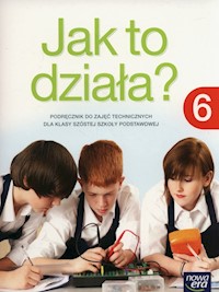 Jak to działa? 6 Podręcznik - Łabecki Lech, Łabecka Marta - książka