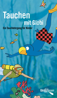 Tauchen mit Globi - Christoph Schuler - ebook