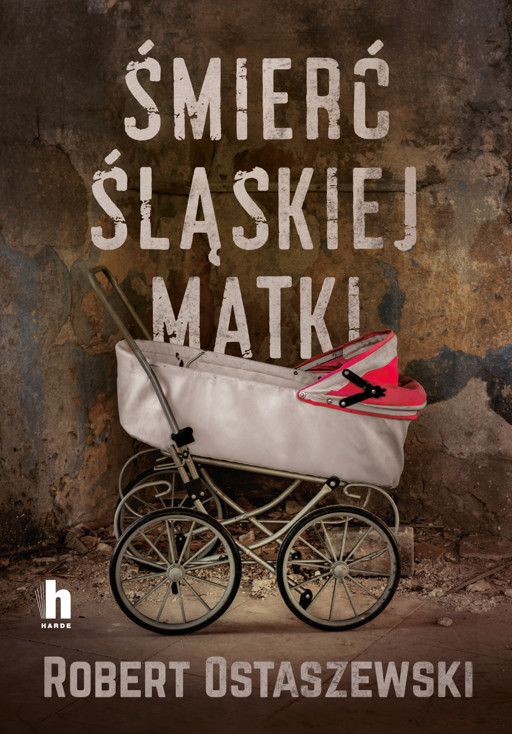 Okładka książki Śmierć śląskiej matki