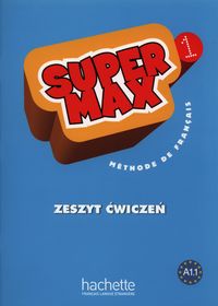 Super Max 1 Zeszyt ćwiczeń - Macquart-Martin Cathrine, Karolczak-Barczyńska Katarzyna - książka