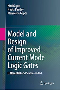 Model and Design of Improved Current Mode Logic Gates - Kirti Gupta - ebook