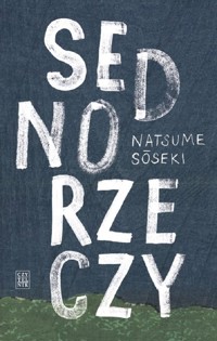 Sedno rzeczy - Soseki Natsume - książka