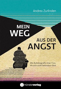 Mein Weg aus der Angst - Andrea Zurlinden - ebook