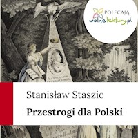 Przestrogi dla Polski - Stanisław Staszic - audiobook