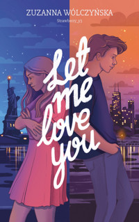 Let Me Love You - Zuzanna Wólczyńska - książka