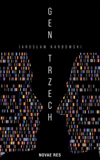 Gen trzech - Jarosław Karbowski - ebook
