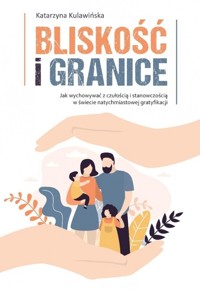 Bliskość i granice - Katarzyna Kulawińska - książka
