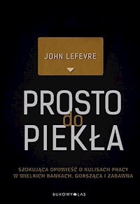 Prosto do piekła - John LeFevre - książka
