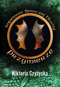 Imperium smoczej blizny. Przymierze - Czyżycka Wiktoria - ebook