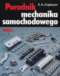 Poradnik mechanika samochodowego - E. A. Zogbaum - książka