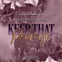 Keep That Promise - Kulczyna Marta - ebook + audiobook + książka
