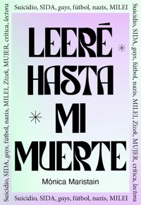 Leeré hasta mi muerte - Mónica Maristain - ebook