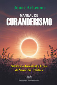 Manual De Curanderismo - Jonas Arkenon / Luiz Santos - ebook