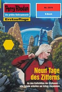 Perry Rhodan 2074: Neun Tage des Zitterns - Hans Kneifel - ebook