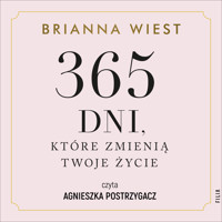 365 dni, które zmienią Twoje życie - Wiest Brianna - ebook + audiobook + książka