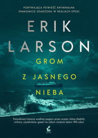 Grom z jasnego nieba - Erik Larson - książka