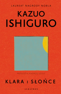 Klara i słońce - Kazuo Ishiguro - książka