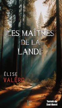 Les maîtres de la lande - Élise Valéro - ebook