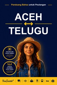 The Language Guide for Travelers - Acehnese to Telugu - YouGuide - ebook