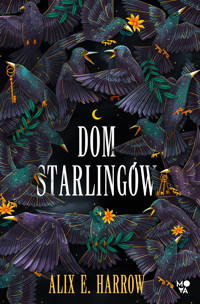 Dom Starlingów - Alix E. Harrow - ebook + audiobook + książka