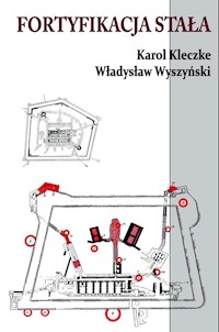 Fortyfikacja stała - Kleczke Karol, Wyszczyński Władysław - książka