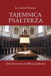 Tajemnica psałterza - KS. ANTONI TRONINA - ebook