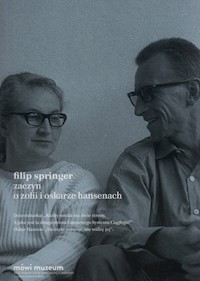 Zaczyn O Zofii i Oskarze Hansenach - Filip Springer - książka