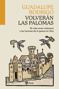 Volverán las palomas - Guadalupe Rodrigo - ebook
