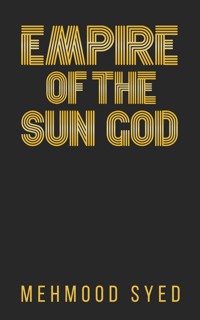 Empire of the Sun God - Mehmood Syed - ebook