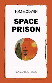 Space Prison - Tom Godwin - ebook