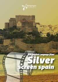 Movies made in Spain - Bob Yareham - ebook