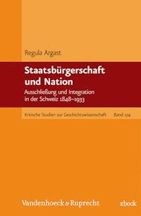 Staatsbürgerschaft und Nation - Regula Argast - ebook