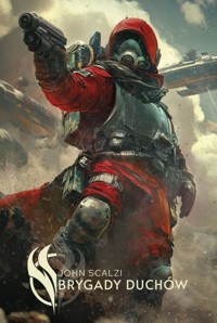 Brygady duchów. Cykl Wojna starego człowieka. Tom 2 - John Scalzi - książka