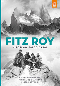 Fitz Roy - Mirosław Falco Dąsal, Michał Kochańczyk, Piotr Lutyński, Wiesław Burzyński - książka