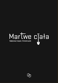 Martwe ciała - Ciszak Waldemar, Larek Michał - książka