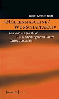 »Höllenmaschine/Wunschapparat« - Tabea Kretschmann - ebook