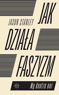 Jak działa faszyzm? - Stanley Jason - książka