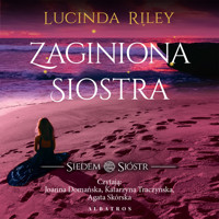 Zaginiona siostra. Cykl Siedem Sióstr. Tom 7 - Lucinda Riley - ebook + audiobook